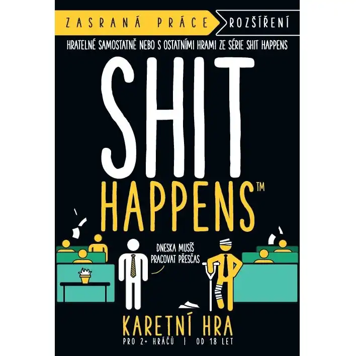 Shit Happens: Zasraná práce